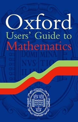 Oxford Users' Guide to Mathematics von Oxford University Press